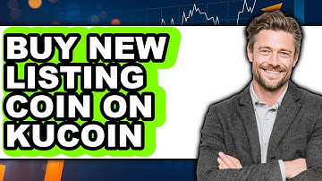 How to Buy New Listing Coin on KuCoin (Updated)