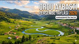 Ordu Aybastı Perşembe Yaylası - 2026 screenshot 1