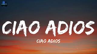 Anne-Marie - Ciao Adios  (Lyrics)