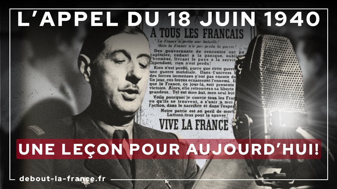 L' appel du 18 juin 1940 : une leçon pour aujourd'hui ! - YouTube