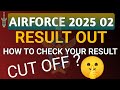Airforce result out 2025| Airforce 2025 02 result out|