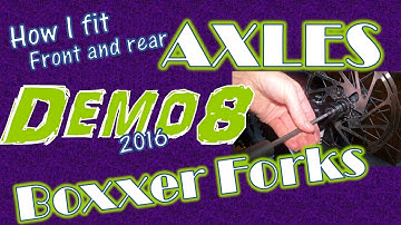 How I fit the Front and Rear Axles to Specialized Demo8 - Boxxer Forks #demo8 #axles