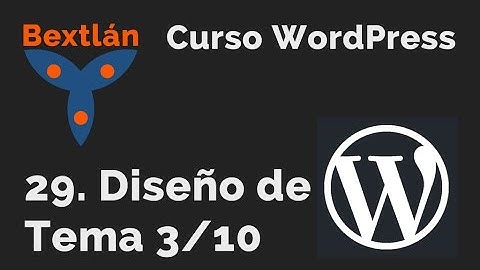 Curso WordPress: 29. Diseño de Theme desde cero (3/10) - #jonmircha