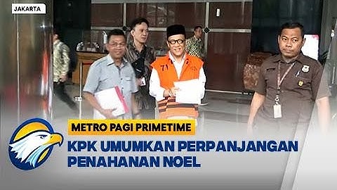 KPK Perpanjang Penahanan Noel 30 Hari - [Metro Pagi Primetime]