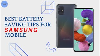 Best Battery Saving Tips For Samsung Mobile Mishuk Utopia 