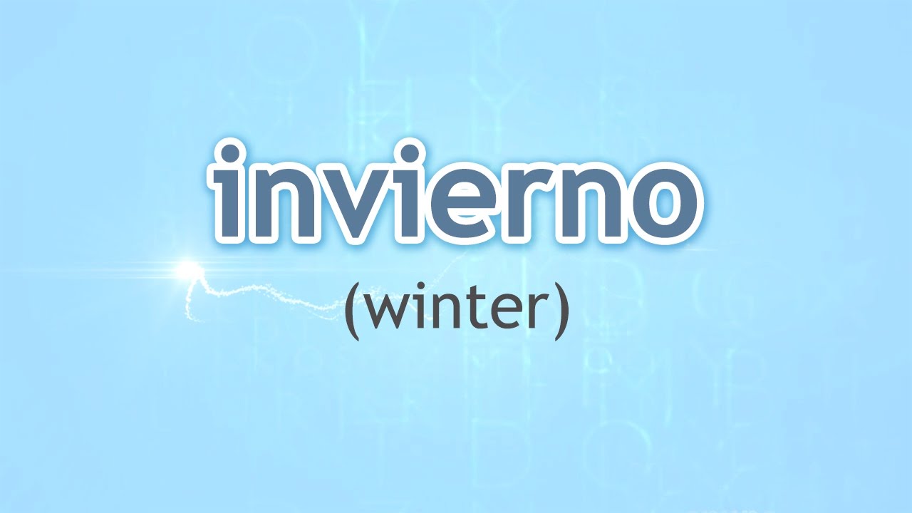 How To Pronounce Winter Invierno In Spanish YouTube