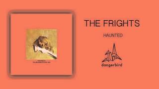 The Frights - Haunted (Official Audio) chords