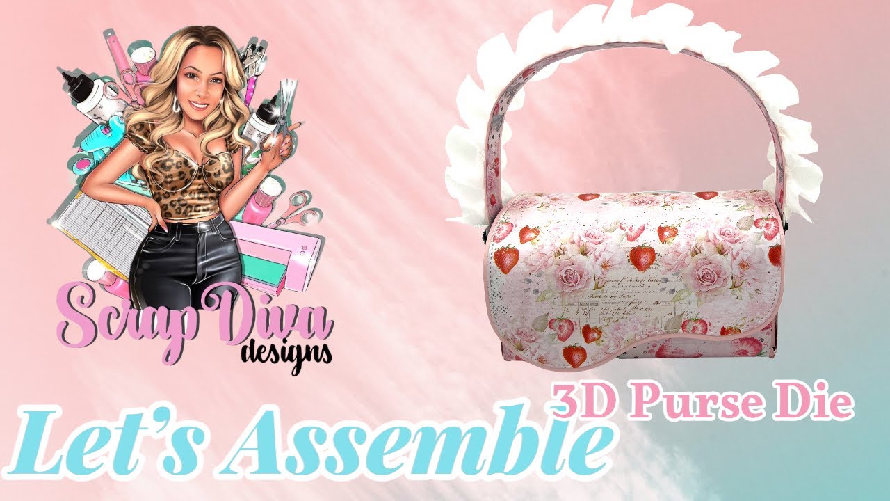 Project share/3D Purse Assembly @ScrapDiva29 - YouTube