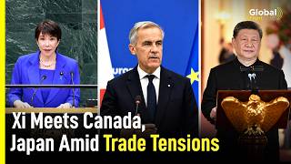 Xi Jinping Meets Carney and Takaichi as Trade Tensions Rise