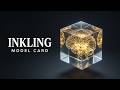 Inkling-Small: Model Card and Launch Overview