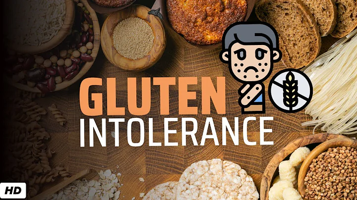 Gluten Intolerance: Diagnosis, Symptoms and Treatment
