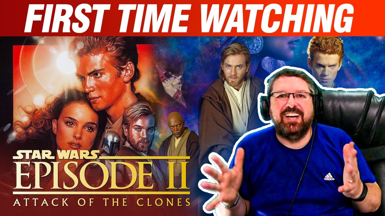 First Time Watching - Star Wars Episode II - Attack of the Clones  - Reaction