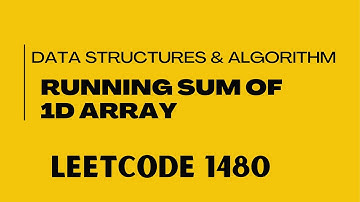 Running Sum of 1d Array | Leetcode 1480 | Data Structure Interview Question