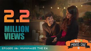 S01E06 - Humanize The Ex (Season Finale)