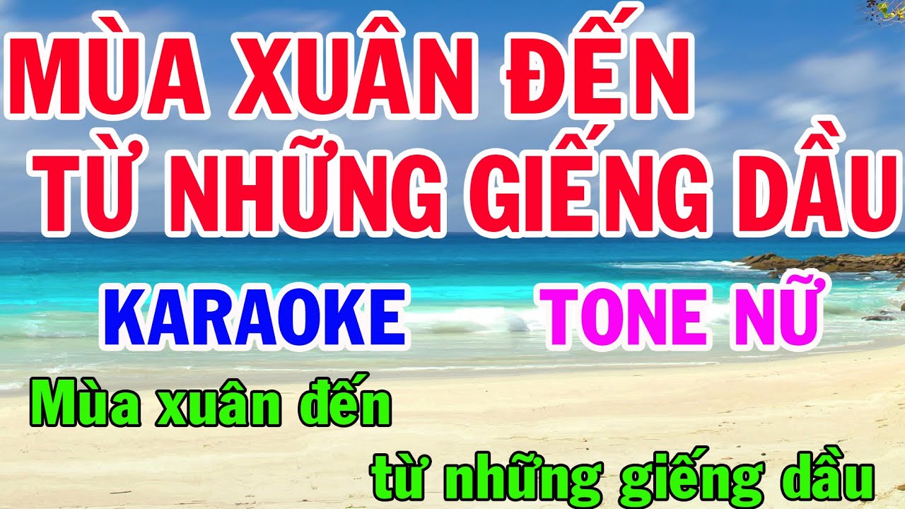 Mùa Xuân Từ Những Giếng Dầu Karaoke Tone Nữ Nhạc Sống gia huy karaoke