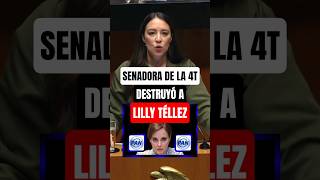 Senadora Julieta Ramírez la 4T destruyó a la panista Lilly Téllez!