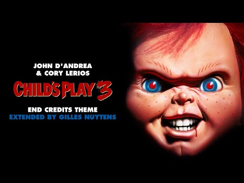 John D'Andrea & Cory Lerios - Child's Play 3 (Chucky 3) - End Titles [Extended by Gilles Nuytens]