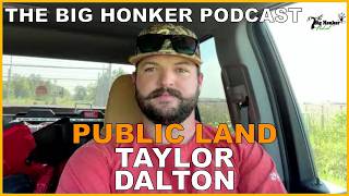 The Big Honker Podcast: Public Land - Texas - Dalton Taylor