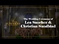 The Wedding Ceremony of Lea Sanchez &amp; Christian Sundblad - May 25th 2024