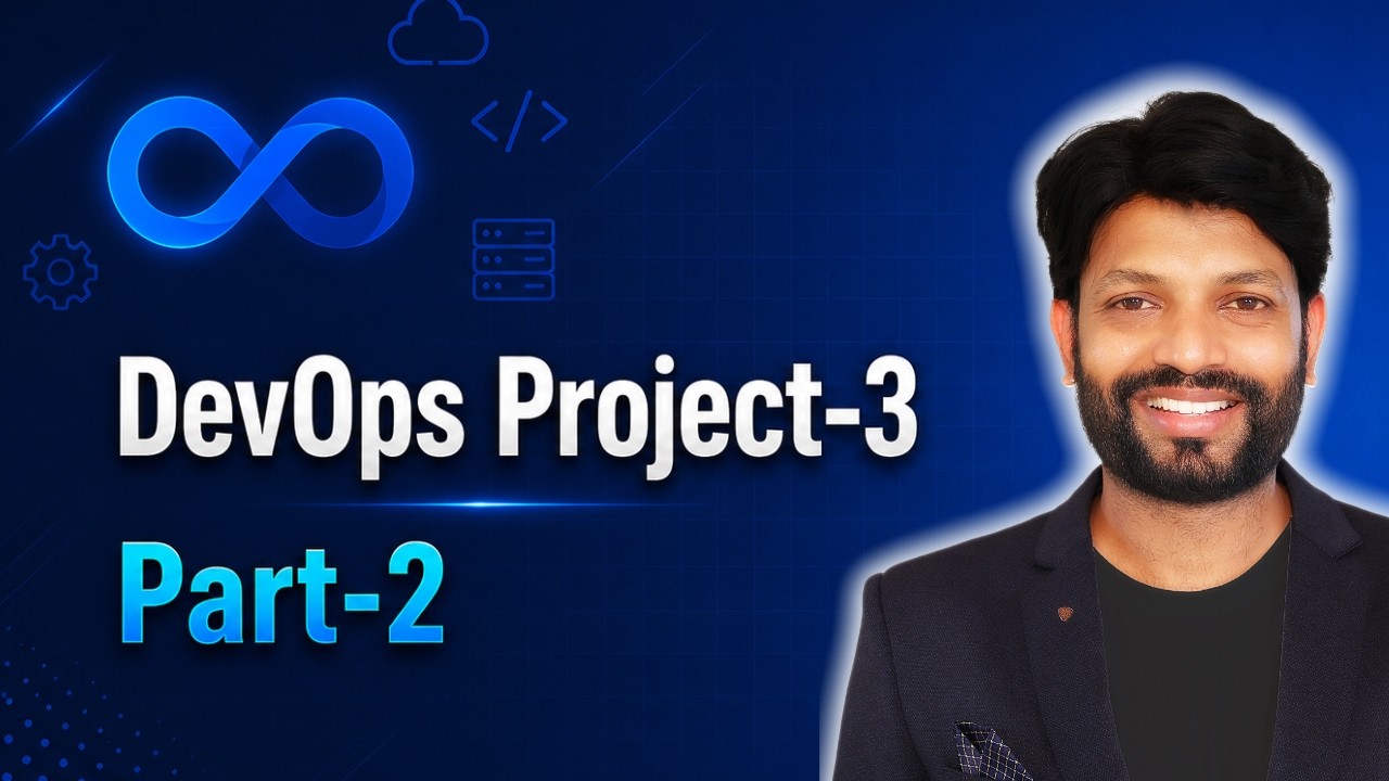 131 DevOps 13th May @ 7 AM (DevOps Project-3 | Part-2) by Mr. Sai - YouTube