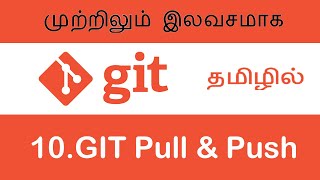 GIT Pull & Push In Tamil | Git Tutorials In Tamil For beginners | Free Education In Tamil 010