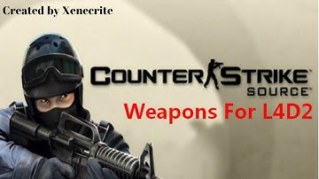 L4D2 Workshop Showcase: CSS Pack