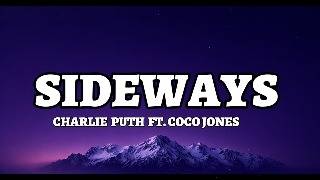 Charlie Puth - Sideways (feat .coco jones)