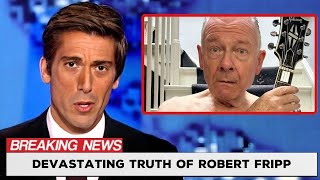 The Robert Fripp Mystery Finally Solved And Isn't Good