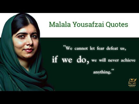 16 Malala Yousafzai Quotes That Will Change How You Think | Empowering Words to Inspire You