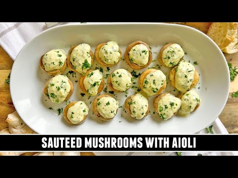 Sauteed mushrooms with garlic and parsley alioli, from the video