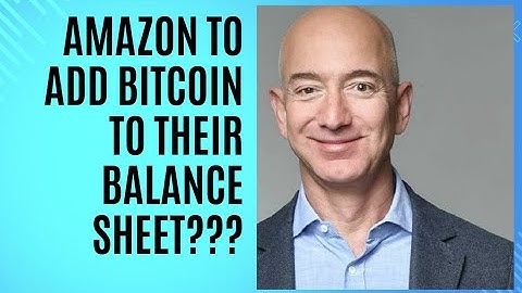 AMAZON TO ADD BITCOIN TO THEIR BALANCE SHEET???