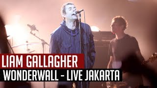 Wonderwall - Liam Gallagher | Live Jakarta 2018