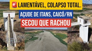 LAMENTÁVEL, O AÇUDE DE ITANS SECOU, COLAPSO TOTAL, O RESERVATÓRIO QUE ABASTECIA CAICÓ ACABOU.