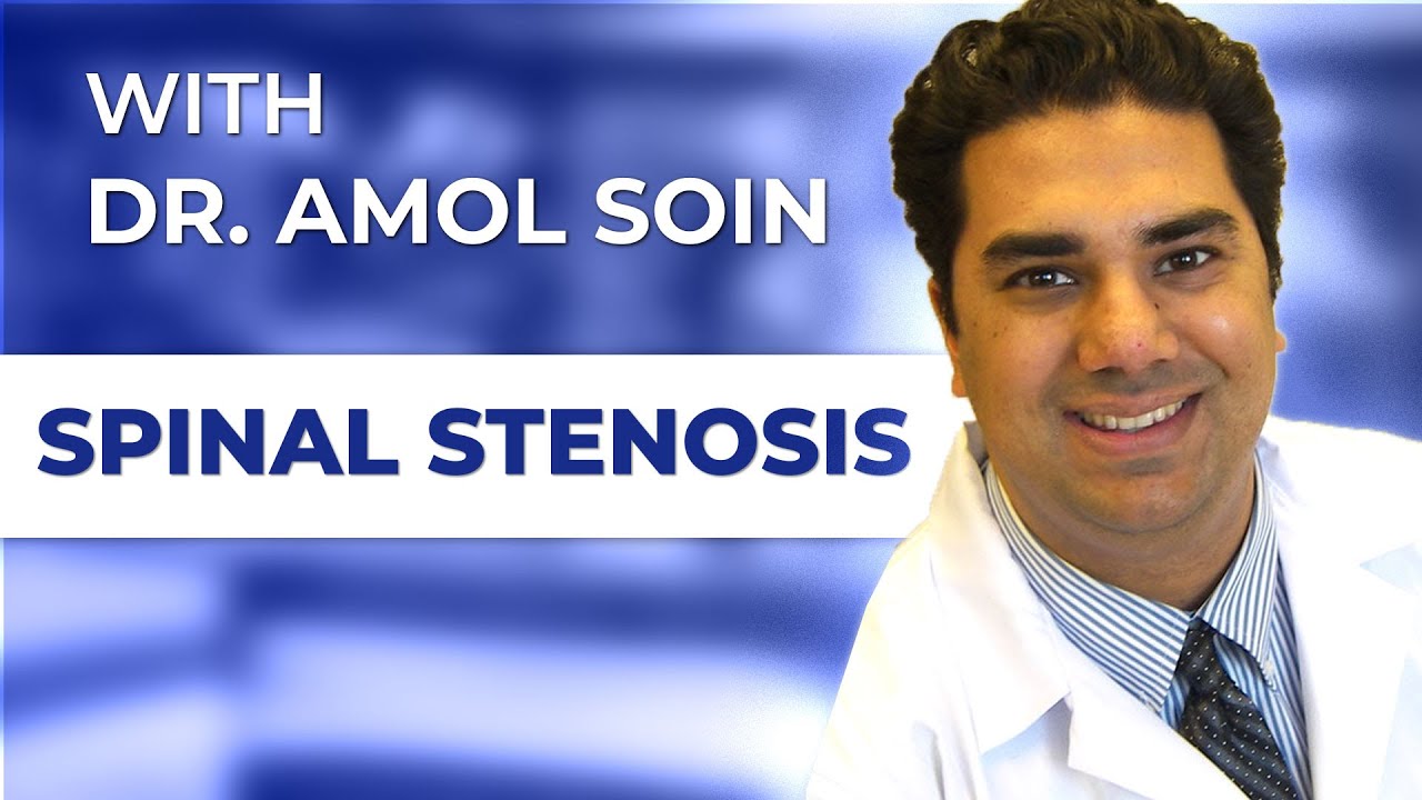 TREATMENT OPTIONS FOR SPINAL STENOSIS | Amol Soin, MD – Centerville, OH Pain Management Physician