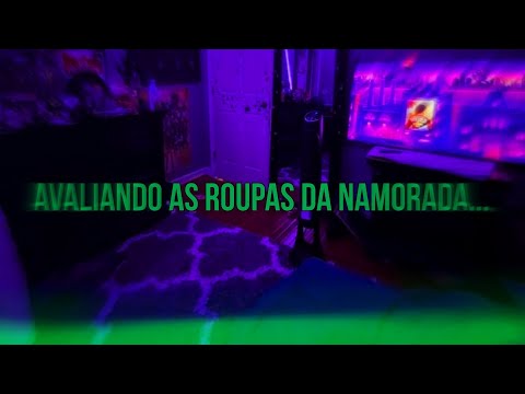 ASMR - Avaliando as roupas da namorada... | Flower Asmr