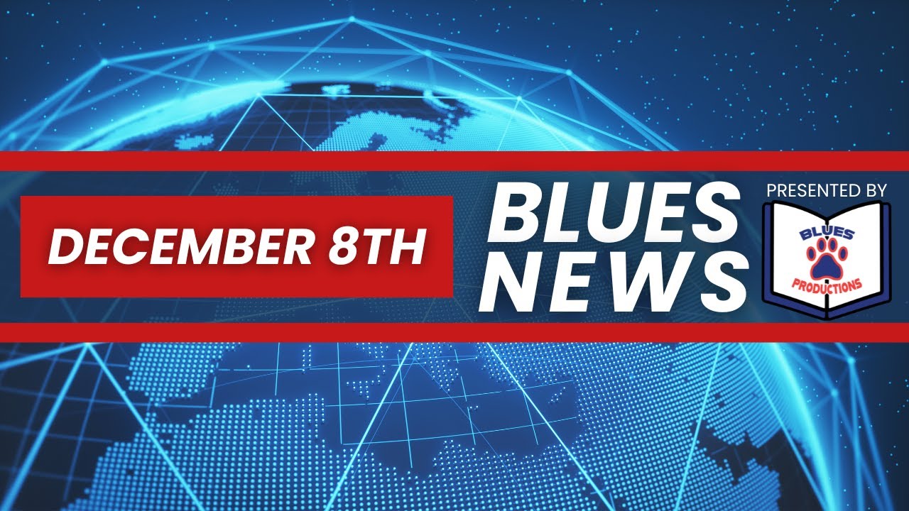 Blues News December 8, 2025