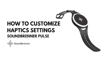 How to Customize Haptics on Soundbrenner Pulse  | Soundbrenner Support