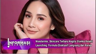 Wondermis Skincare Terbaru Nagita Slavina Resmi Launching Formula Eksklusif Langsung Dari Korea