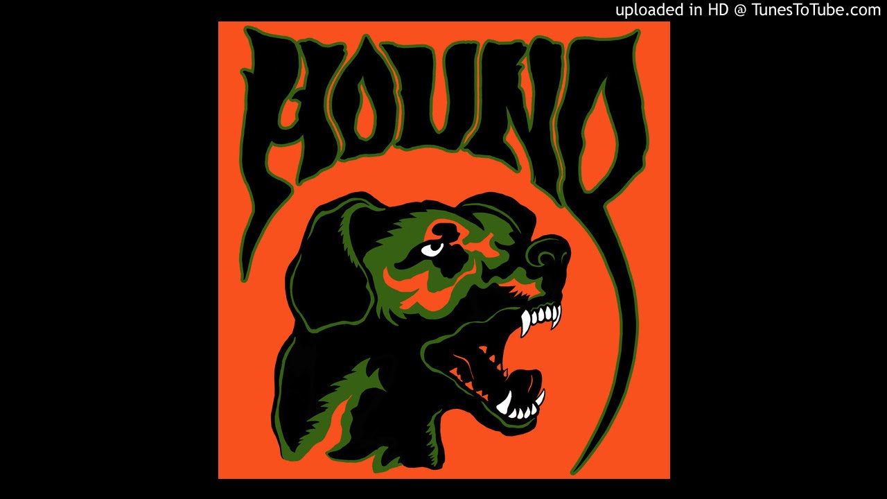 Watch Hound - Orpheus on YouTube Watch Hound - Orpheus on YouTube