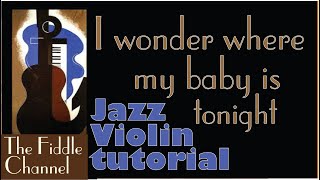 I wonder where my baby is tonight (violin lesson)