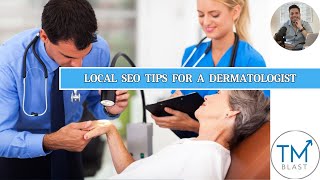 Local SEO for a Dermatologist - How to Rank Better Locally in Google Maps by TM Blast 21 views 3 months ago 11 minutes, 31 seconds