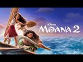 Moana 2 2024 / Dwayne Johnson, Auliʻi Cravalho | Story + Review