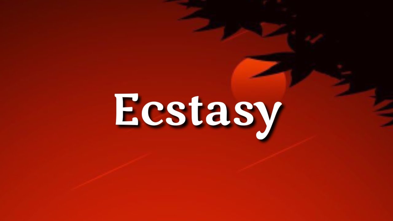Luh kel - Ecstacy (Lyrics)