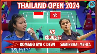 KOMANNG AYU CAHYA DEWI (INA) VS SAMIRBHAI MEHTA (HKG) || R32 THAILAND OPEN 2024