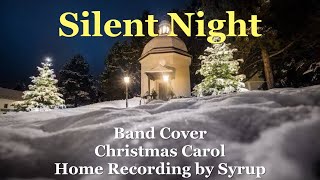 Silent Night / Christmas Carol【Home Recording by Syrup】