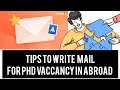 How to write the  Mail to supervisor for PhD abroad: Detail Explanation