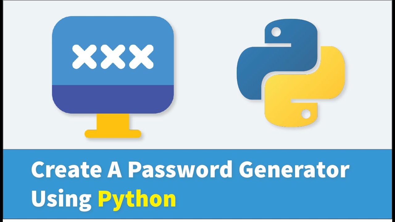 Create A Password Generator Using Python