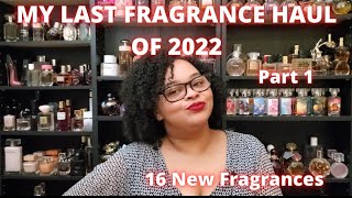 Last Haul of the Year part 1| My Perfume Collection 2022