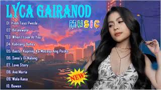 Best Songs Cover Of Lyca Gairanod Full Playlist  - Lyca Gairanod OPM Tagalog Love Songs 2022