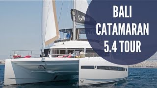 New Bali 5.4 Catamaran WalkThrough